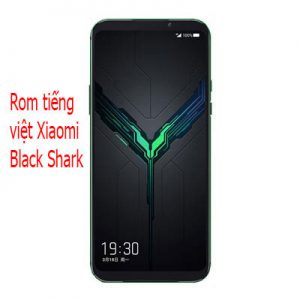 Up rom tiếng việt, cài CH Play Xiaomi Black Shark