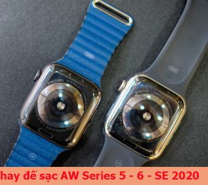 Thay đế sạc Apple Watch Series 5, 6, SE 2020