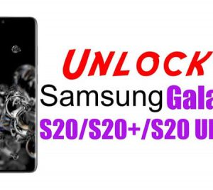 Code Unlock Samsung Galaxy S20, S20 Plus, S20 Ultra